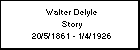 Walter Delyle Story