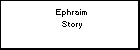 Ephraim Story